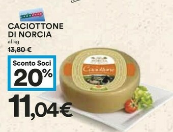 Coop Caciottone Di Norcia offerta