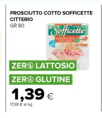 Tigre Citterio Prosciutto Cotto Sofficette offerta