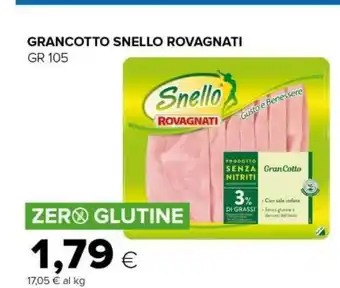 Tigre Rovagnati Gran Cotto Snello 105 G(ml) offerta