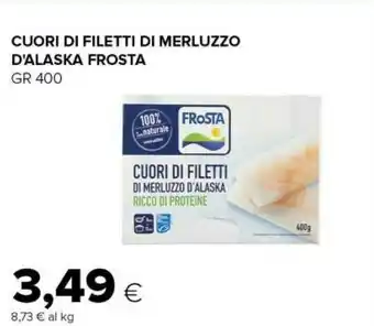 Tigre Frosta Cuori Di Filetti Di Merluzzo 400 G(ml) offerta