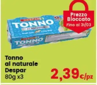Despar Tonno al naturale Despar 80 g x 3 offerta