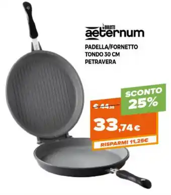 Aeternum Padella/Fornetto Tondo 30 CM Petravera