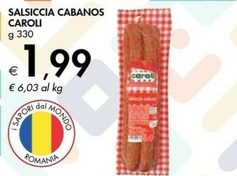 Bennet Caroli Salsiccia Cabanos offerta