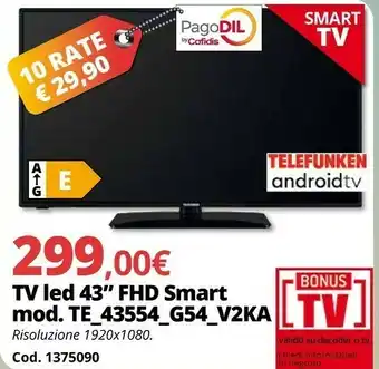 Brico Io TV Led 43” FHD Smart Mod. TE_43554_G54_V2KA offerta