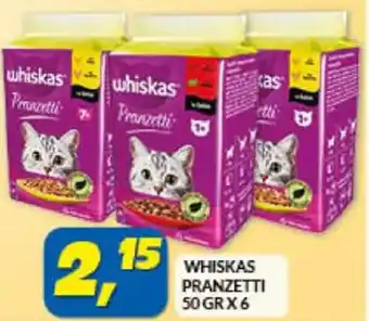 Risparmio Casa WHISKAS PRANZETTI 50 GR X 6 offerta