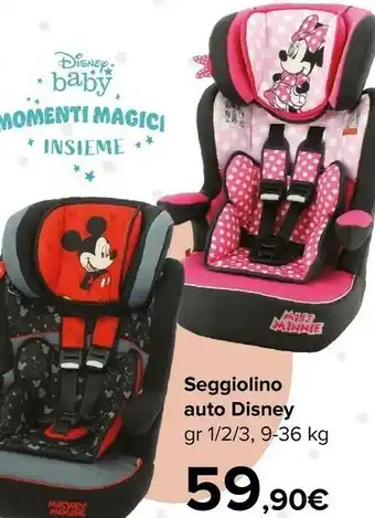 Carrefour Disney Seggiolini auto offerta