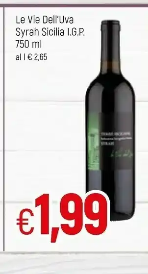 Famila Le Vie Dell'uva Syrah Sicilia IGP 750 Ml offerta