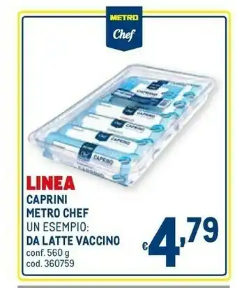 Metro Metro chef Formaggio di capra offerta