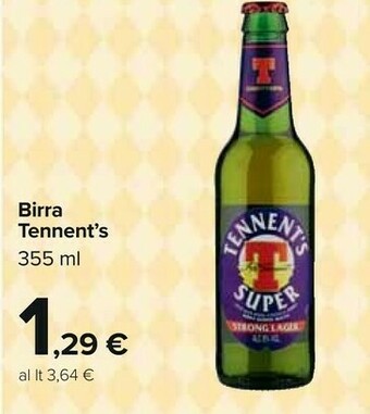 Carrefour Tennent's Birra offerta