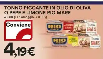 Ipercoop Rio Mare Tonno Piccante In Olio Di Oliva 320 G offerta
