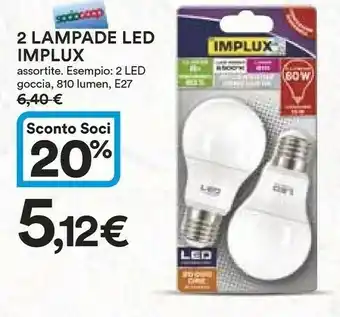 Ipercoop Implux 2 Lampade Led offerta