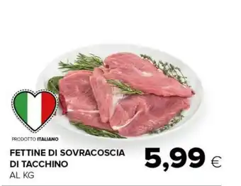 Tigre Fettine Di Sovracoscia Di Tacchino offerta
