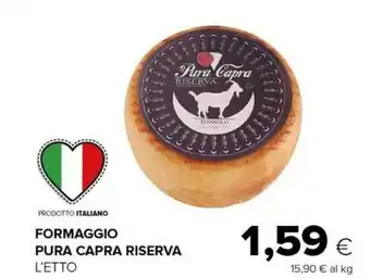 Tigre Toniolo Formaggio Pura Capra Riserva offerta