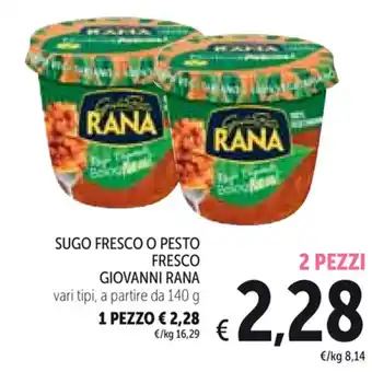 Spazio Conad Giovanni Rana Sugo Fresco O Pesto Fresco 140 g offerta