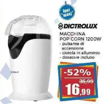 Happy Casa DICTROLUX MACCHINA POP CORN 1200W offerta