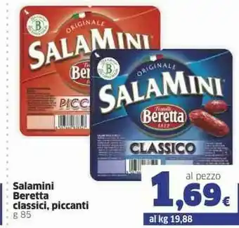 Ok Sigma Fratelli Beretta - Salamini Classici 85 g(ml) offerta