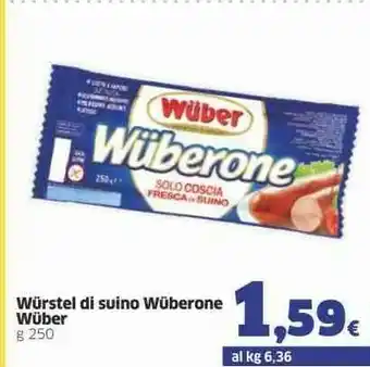 Ok Sigma Wuber Wuberone Di Puro Suino 250 G(ml) offerta