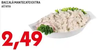 MEGA BACCALÀ MANTECATO EXTRA all'etto offerta