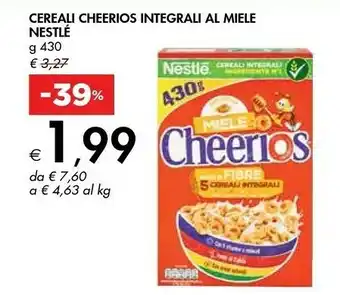 Bennet Nestlè Cereali Cheerios Integrali Al Miele offerta