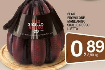 Ok Sigma Sigillo Rosso Plac Provolone Mandarino offerta