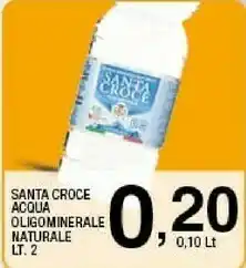 Ok Sigma Santa croce Acqua Oligominerale Naturale offerta