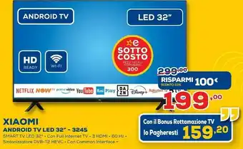 Euronics Xiaomi Android Tv Led 32" 324S offerta