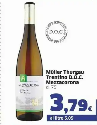 Ok Sigma Mezzacorona Muller Thurgau Trentino DOC offerta