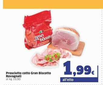 Ok Sigma Rovagnati Prosciutto Cotto Gran Biscotto offerta
