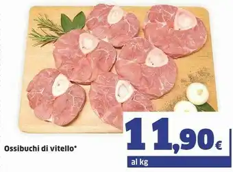 Ok Sigma Ossibuchi Di Vitello offerta