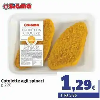Ok Sigma Cotolette Agli Spinaci offerta