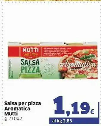 Sigma Mutti Salsa Per Pizza Aromatica offerta