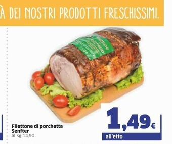 Sigma Senfter Filettone Di Porchetta offerta