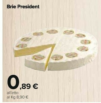 Carrefour Prèsident Brie offerta