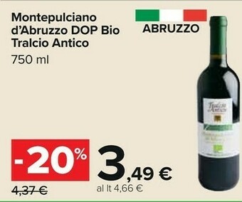 Carrefour Tralcio antico Montepulciano d'Abruzzo offerta