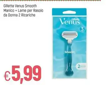 Galassia Gillette Venus offerta