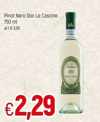 Famila Le cascine Pinot Nero Doc offerta