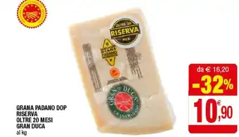 Iperal Grana Padano Dop Riserva Oltre 20 Mesi Gran Duca offerta