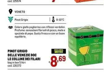 Metro Le colline dei filari Pinot Grigio Delle Venezie 5000 Ml offerta
