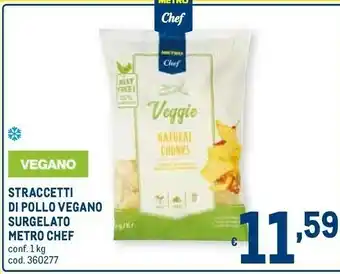 Metro Metro chef Straccetti Di Pollo Vegano Surgelato offerta