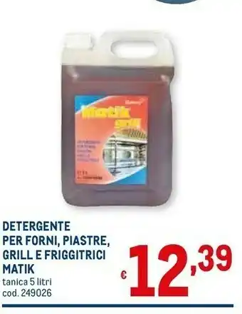 Metro Matik Detergente Per Forni /piastre/grill E Friggitrici offerta