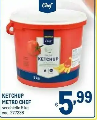 Metro Metro chef Ketchup offerta