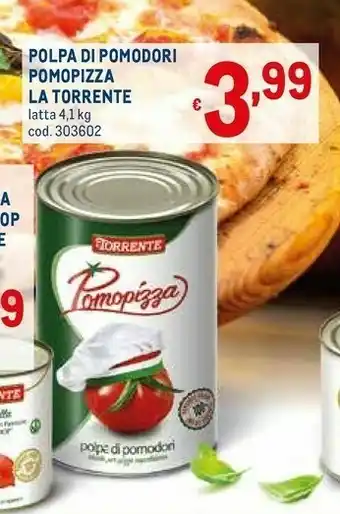 Metro La torrente Polpa Di Pomodori Pomopizza offerta