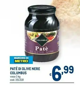 Metro Columbus Pate Di Olive Nere offerta