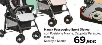 Carrefour Disney Hauck Passeggino Sport offerta