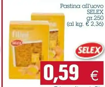 Emi Supermercati Selex Pastina All'Uovo offerta