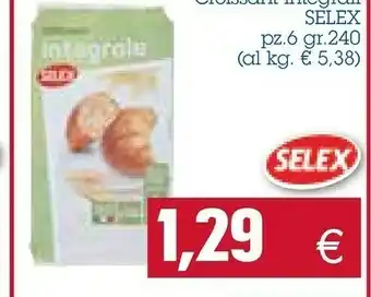 Emi Supermercati Selex Croissant Integrale 240 G(ml) offerta