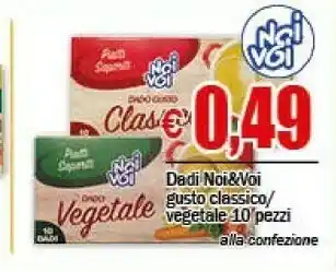 Noi & voi Dadi Gusto Classico