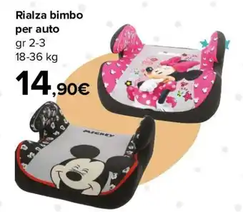 Carrefour Rialza Bimbo Per Auto 2-3 gr offerta