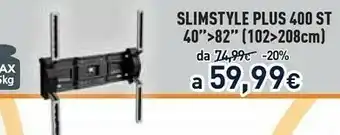Unieuro Meliconi Slimstyle Plus 400 ST 40" offerta