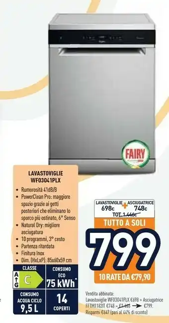 Unieuro Whirlpool WFO 3O41 PL X Lavastoviglie Libera Installazione 14 Coperti C offerta